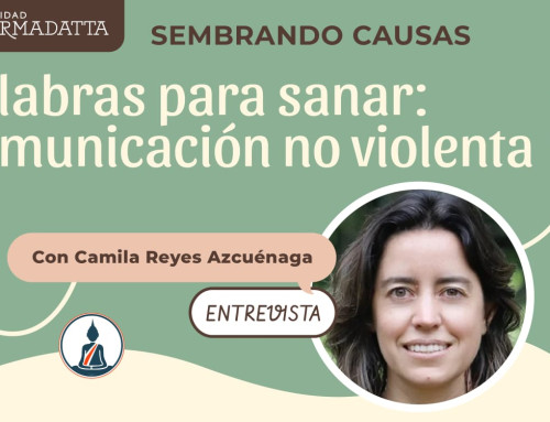 Palabras para sanar- Comunicación no violenta. Con Camila Reyes Azcuénaga